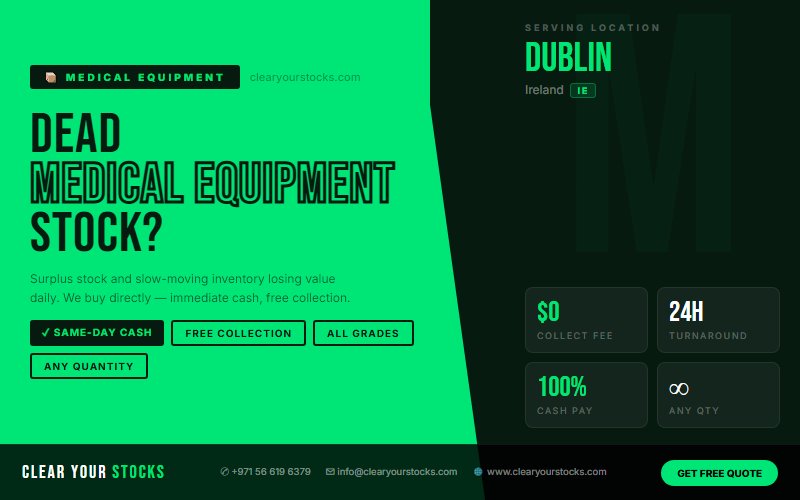 We Are Buying Medical Equipment Surplus Stock in Dublin, Ireland Right Now