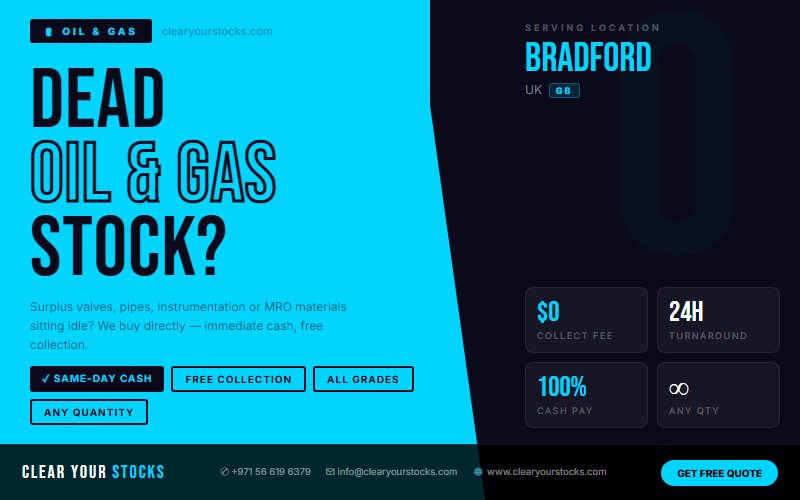 Overstock Oil & Gas in Bradford, UK? Sell It Today for Immediate Cash
