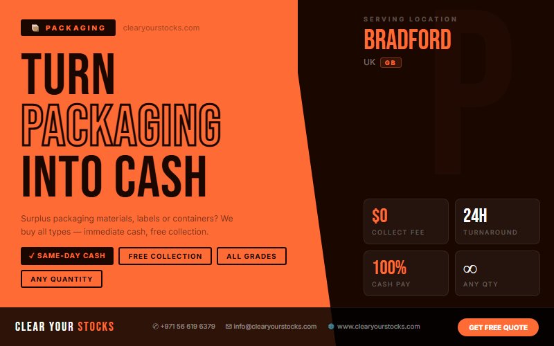 Your Packaging Inventory Is Losing Value in Bradford, UK — Sell It Today
