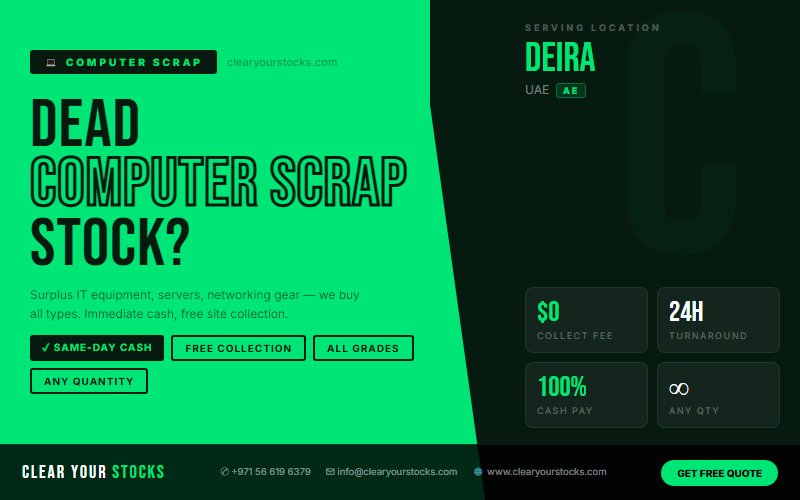 Surplus Computer Scrap Buyers Across UAE — Based Near Deira, UAE