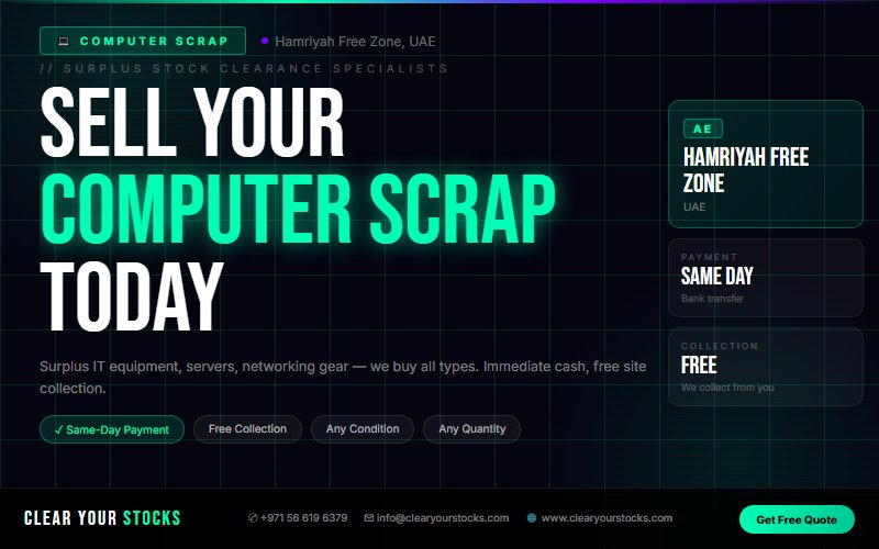Non-Moving Computer Scrap Stock in Hamriyah Free Zone, UAE? Clear Your Stocks Buys It Today