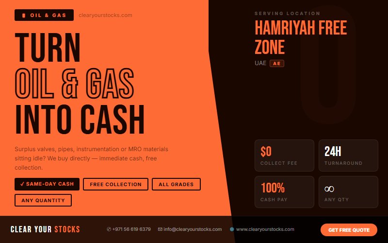 Liquidate Your Oil & Gas Stock in Hamriyah Free Zone, UAE — Clear Your Stocks Pays Same Day