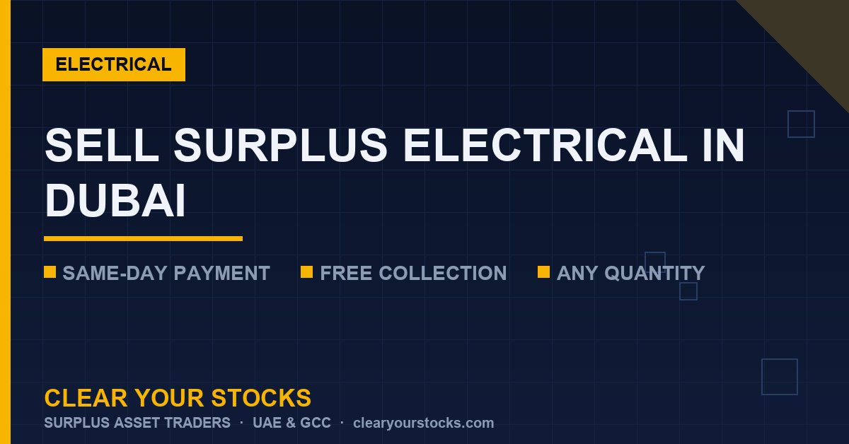 How to Sell Surplus Electrical Equipment in Dubai: Step-by-Step Guide