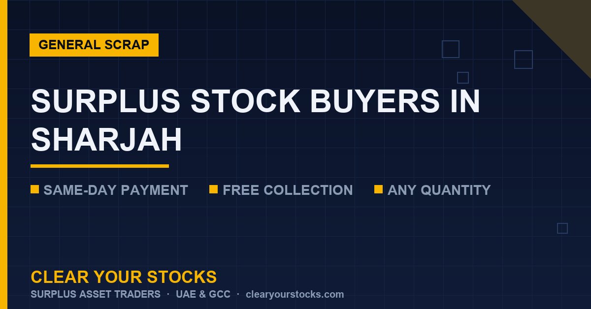 Surplus Stock in Sharjah: How to Sell Fast and Get Paid Today