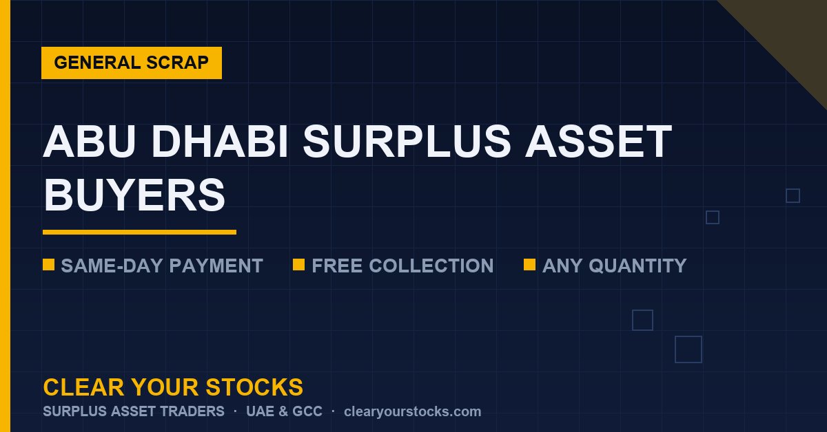Abu Dhabi Surplus Asset Buyers: Fast, Trusted, and Local