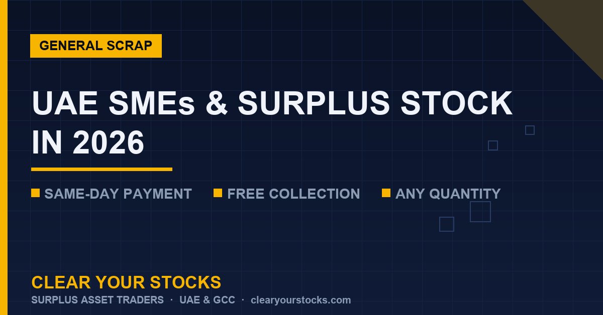 UAE SMEs and Surplus Stock: A Growing Challenge in 2026