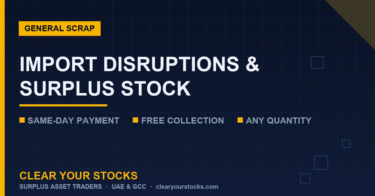 How Import Disruptions Create Surplus Stock — and What to Do