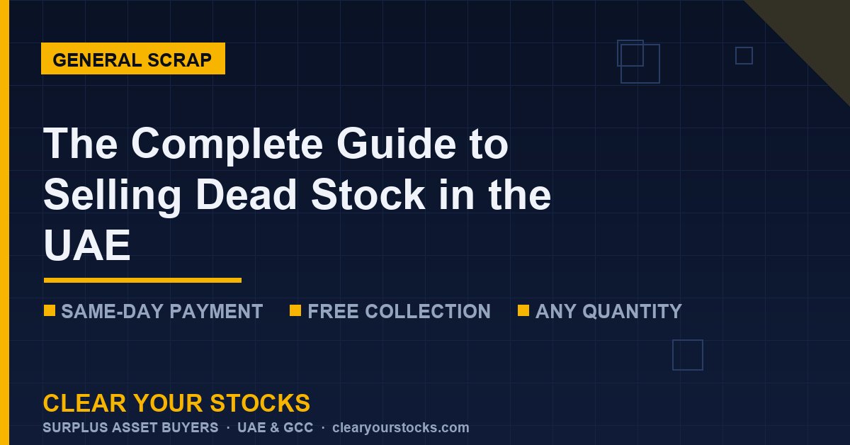 The Complete Guide to Selling Dead Stock in the UAE (2026)