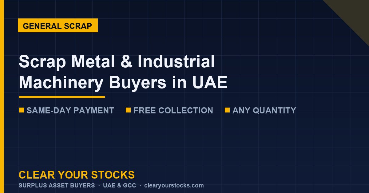 Scrap Metal & Industrial Machinery Buyers in UAE