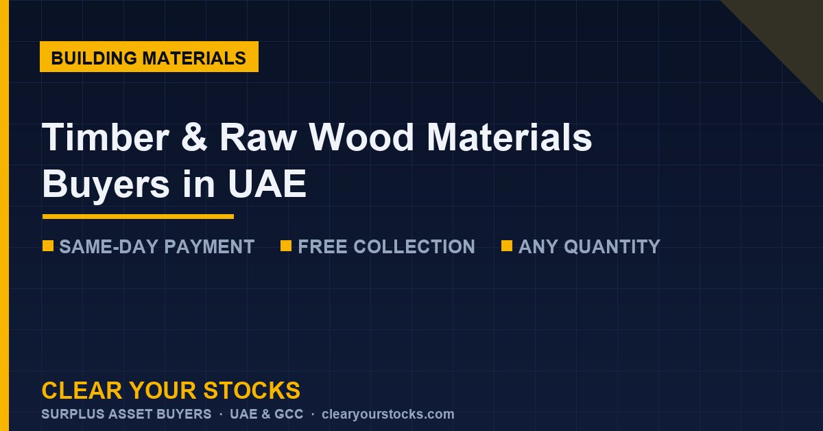 Timber & Raw Wood Materials Buyers in UAE