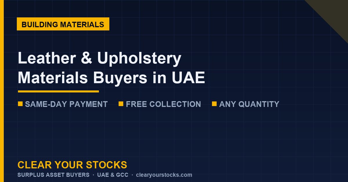 Leather & Upholstery Materials Buyers in UAE