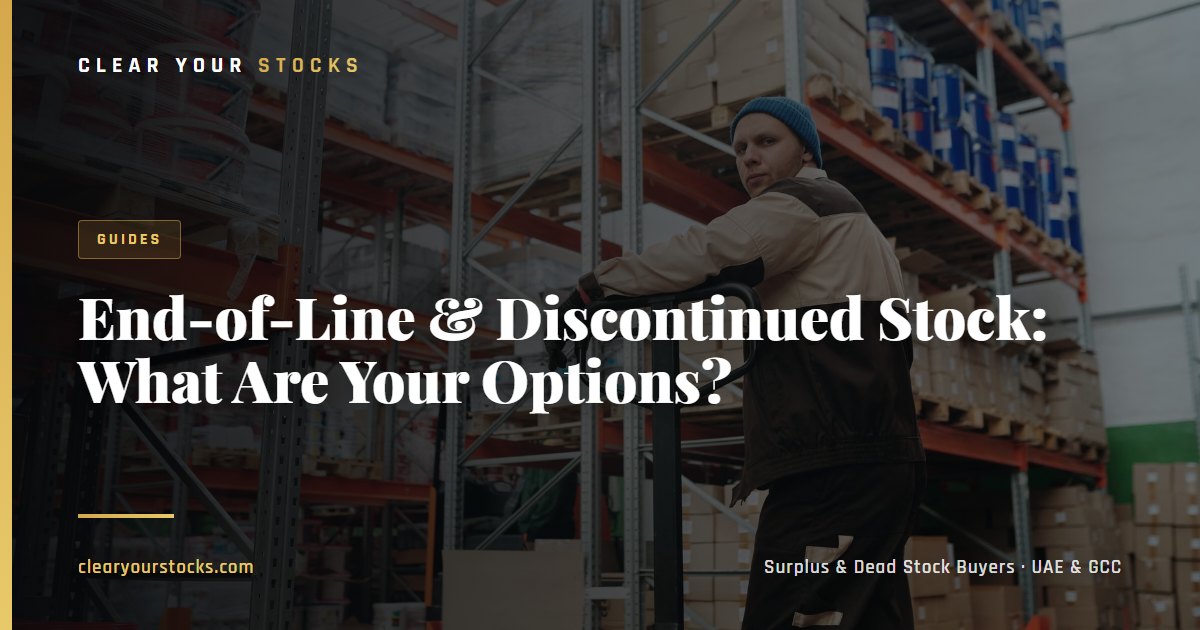 End-of-Line & Discontinued Stock: What Are Your Options?